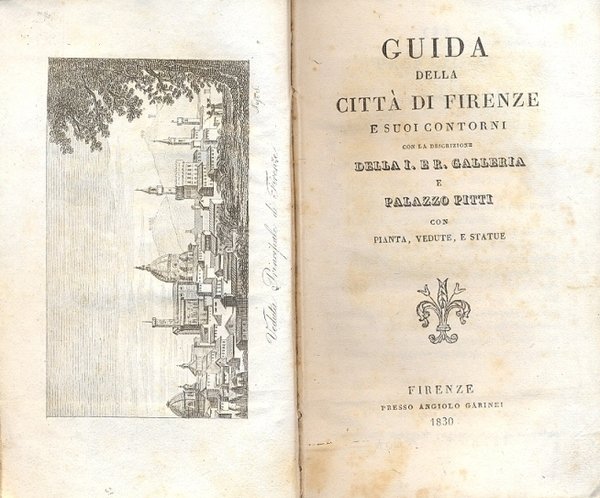 Guida della città di Firenze e suoi contorni con la …