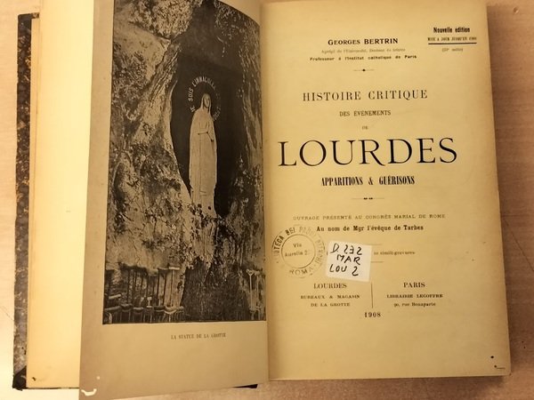 Histoire critique des evenements de Lourdes. Apparitions e guerisons.