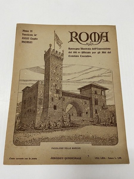 Roma Rassegna Illustrata dell'Esposizione del 1911 Ufficiale per gli Atti …