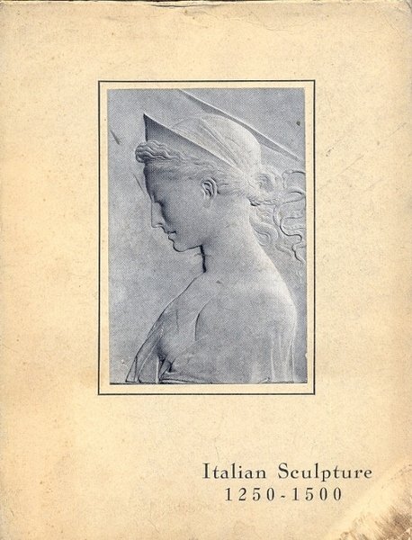 Catalogue of an exhibition of italian gothic and early renaissance …