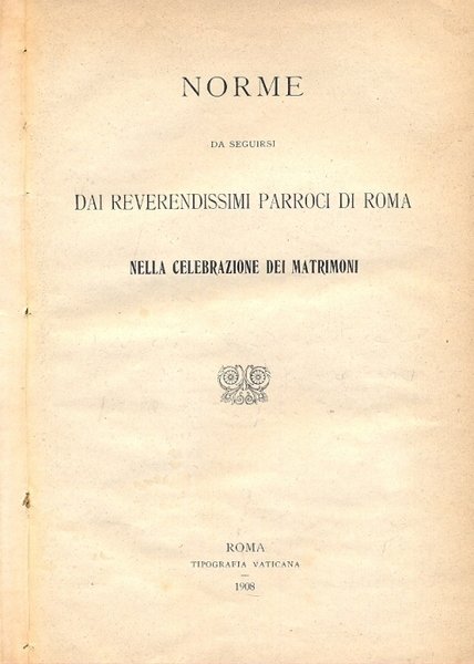 Norme da seguirsi dai reverendissimi parroci di Roma nella celebrazione …