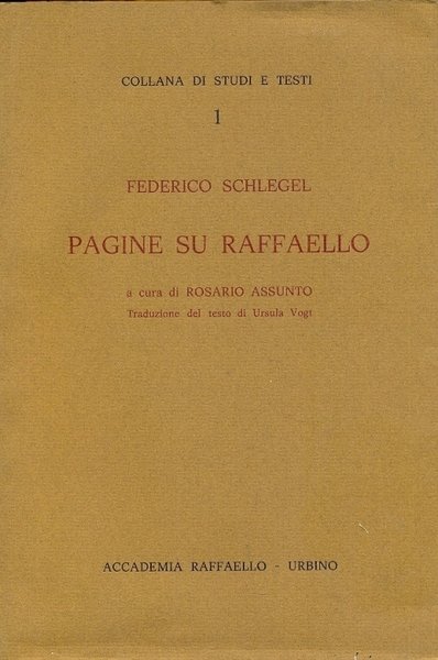Pagine su Raffaello. Collana di studi e testi, N. 1.
