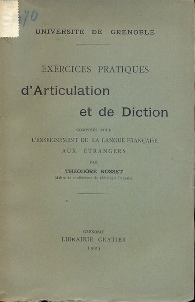 Exercices pratiques d'Articulation et de diction composes pour l'enseignement de …