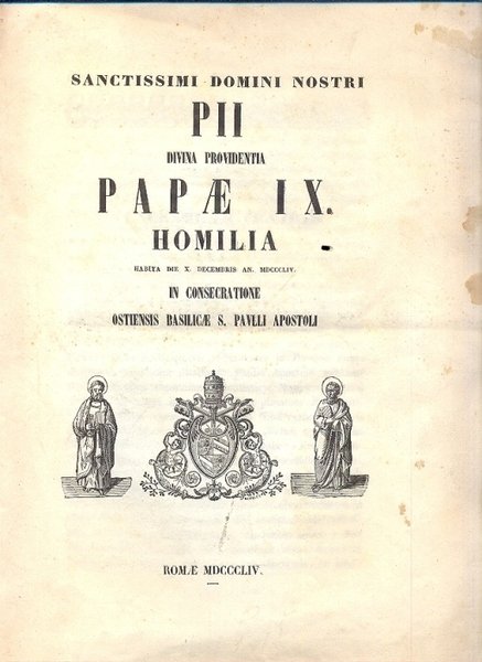 Sanctissimi Domini Nostri PII Divina Providentia Papae IX. Homilia habita …