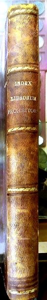 Index librorum prohibitorum SS.MI D. N. Leonis XIII.