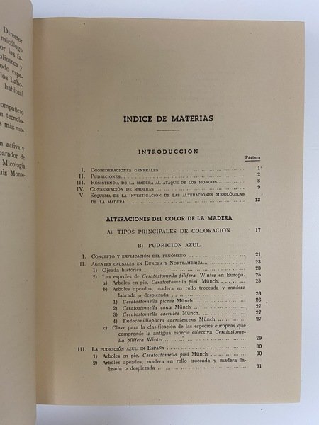 La investigacion de la alteraciones micologicas de la madera