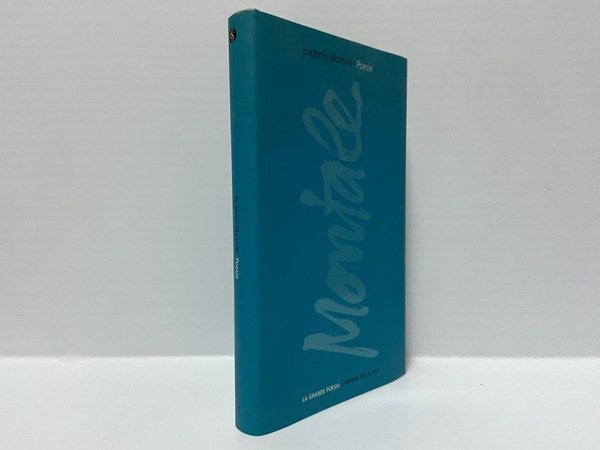 Montale Le grandi poesie Corriere della Sera