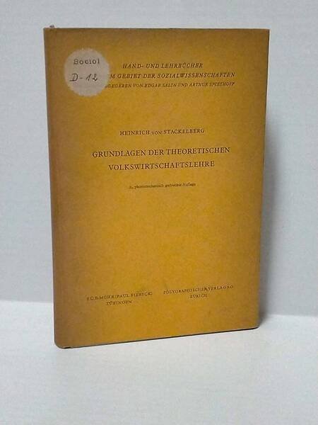 Grundlagen der theretischen volkswirtschaftslehre. Mit 8 Tabellen und 47 Abbldungen …