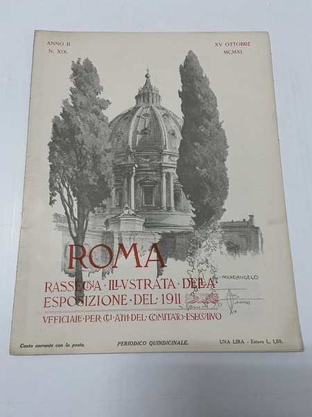 Roma rassegna illustrata dell'esposizione del 1911 ufficiale per gli atti …