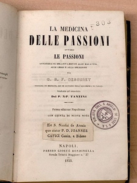 La medicina delle passioni ovvero le passioni considerate relativamente alla …