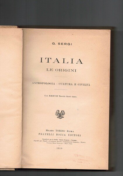 Italia le origini antropologia- cultura e civilta con XXXVIII Tavole …