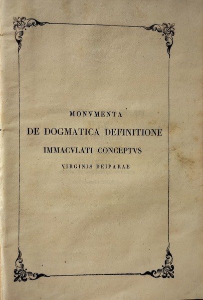 Monumenta de dogmatica definitione immaculati conceptus virginis deiparae