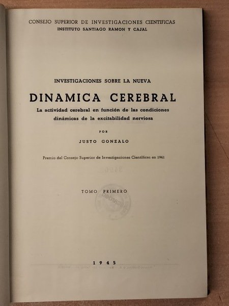 Investigaciones sobre la nueva Dinámica Cerebral. La actividad cerebral en …