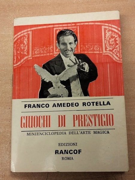 Giuochi di prestigio.Minienciclopedia dell'arte magica.