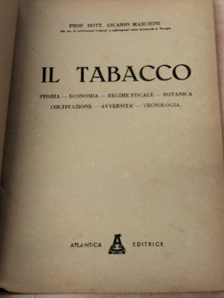 Il Tabacco guide pratiche per tutti storia economia monopolio botanica …