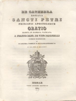 De Cathedra Romana Sancti Petri Principis Apostolorum. Oratio habita in …
