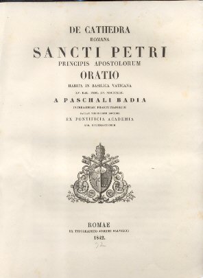 De Cathedra Romana Sancti Petri Principis Apostolorum. Oratio habita in …