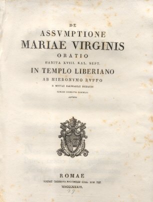 De Assumptione Mariae Virginis. Oratio in Templo Liberiano ab Hieronymo …