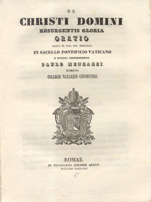 De Christi Domini Resurgentis Gloria. Oratio in Sacello Pontificio Vaticano …