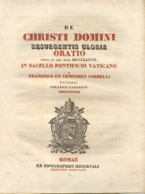De Christi Domini Resurgentis Gloria. Oratio in Sacello Pontificio Vaticano …
