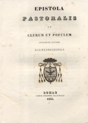 Epistola Pastoralis ad Clerum, et Populum Balneoregiensis.