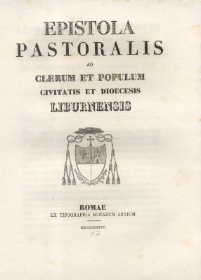 Epistola Pastoralis ad Clerum, et Populum Liburnensis.