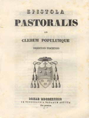 Epistola Pastoralis ad Clerum, et Populum Pisciensis.