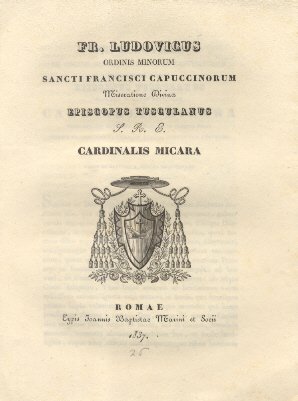 Fr. Ludovicus Sancti Francisci Capuccinorum Miseratoine Divina Episcopus Tusculanus S. …