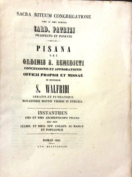 Sacra Rituum Congregatione. Pisana seu ordinis S. Benedicti concessionis et …