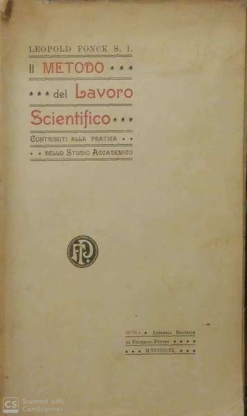 Il Metodo del Lavoro Scientifico. Contributi alla Pratica dello Studio …