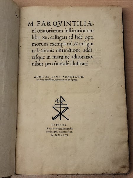 Oratoriarum institutionum libri XII. Castigati ad fide optimorum exemplariu, & …