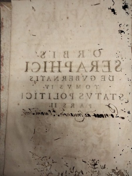 Orbis Seraphicus Historia de Tribus Ordinibus a Seraphico Patriarcha S. …