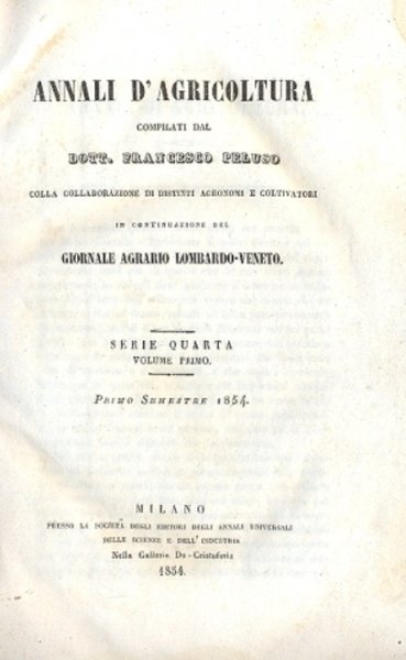 Annali d'agricoltura. In continuazione del Giornale Agrario Lombardo - Veneto.