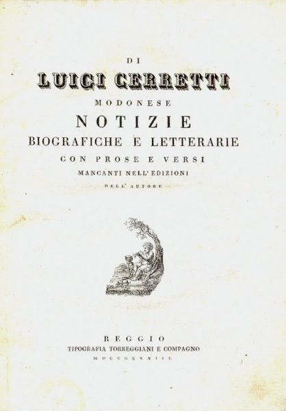 Notizie biografiche e letterarie con prose e versi di alcuni …