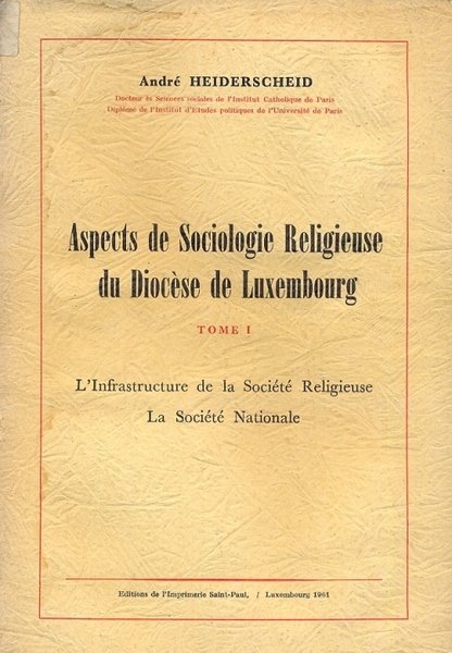 Aspects de Sociologie Religieuse du Diocèse de Luxembourg.