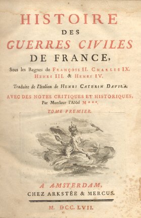 Histoire des guerres civiles de France, sous les Regnes de …