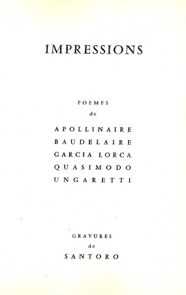 Impressionis. Poemes di, Apollinaire, Baudelaire, Garcia Lorca, Quasimodo, Ungaretti. Gravures …