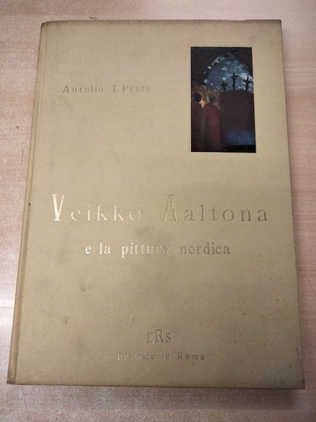 Aaltona Veikko e la pittura nordica. A cura di Aurelio …