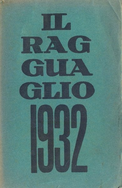 Il Ragguaglio dell'attività culturale e letteraria dei cattolici in Italia …