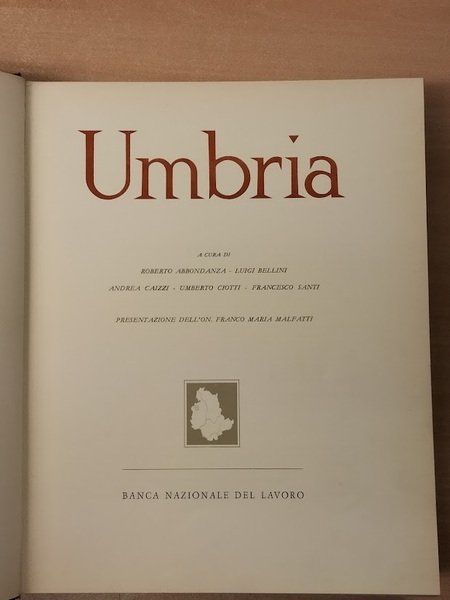 Umbria. Per conto della Banca Nazionale del Lavoro. Presentazione dell'On.Franco …
