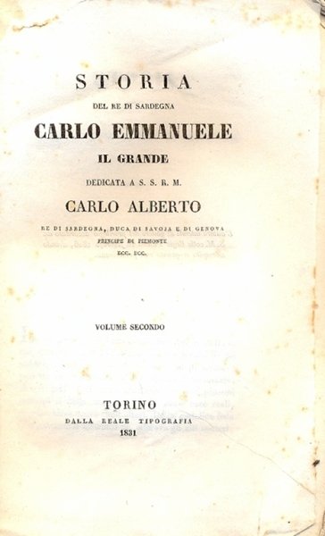 Storia del Re di Sardegna, Carlo Emmanuele il Grande. Volume …