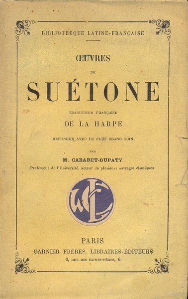 Oeuvres. Traduction francaise de La Harpe. Refondue avec le plus …