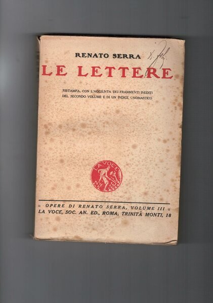 Le lettere. Ristampa. Con l'aggiunta dei frammenti inediti del secondo …