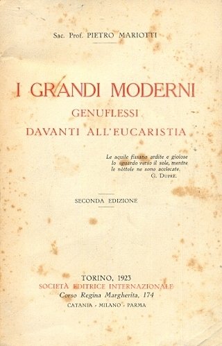 I grandi moderni genuflessi davanti all'eucaristia.