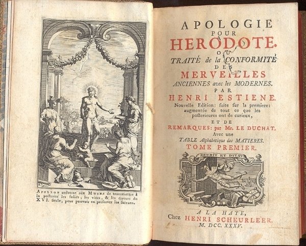 Apologie pour Herodote. Ou Traite de la Conformite des Merveilles …