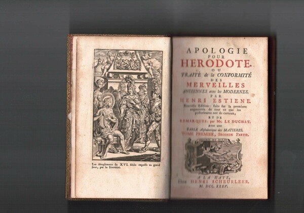 Apologie pour Herodote. Ou Traite de la Conformite des Merveilles …