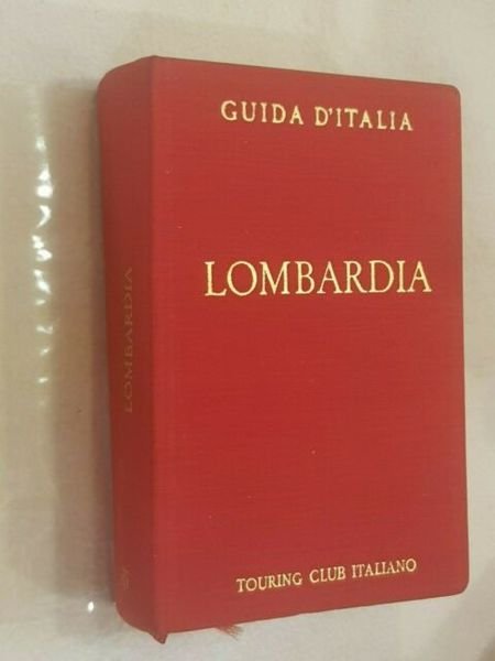 Lombardia (eccetto Milano e Laghi). Guida d'Italia.