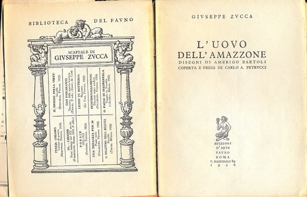 L'uovo dell'amazzone. Disegni di Amerigo Bartoli. Coperta e fregi di …