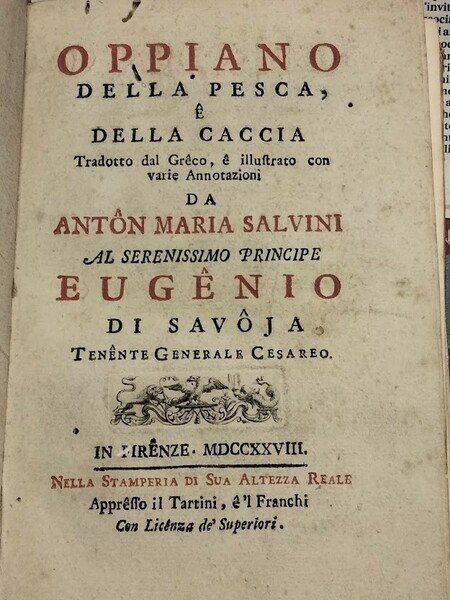 Della pesca, e della caccia. Tradotto dal greco e illustrato …