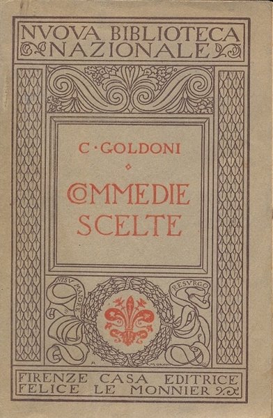 Commedie scelte. Pubblicate per cura di Raffaello Nocchi.